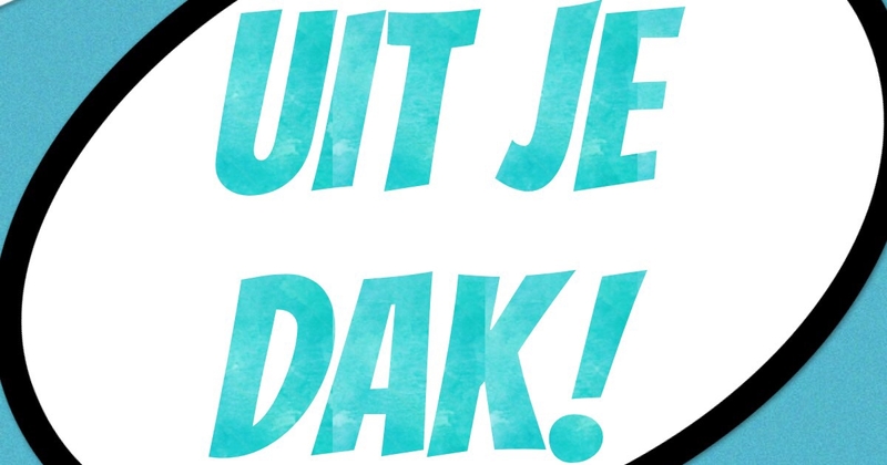 UIT JE DAK!