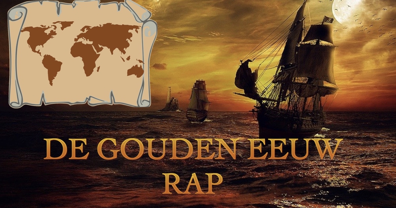 De GOUDEN EEUW Rap workshop (Bijna alles over De Gouden Eeuw)